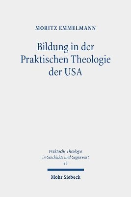 bokomslag Bildung in der Praktischen Theologie der USA