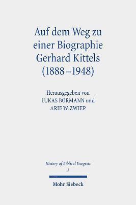 Auf dem Weg zu einer Biographie Gerhard Kittels (1888-1948) 1