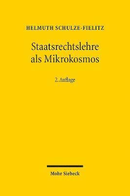 Helmuth Schulze-Fielitz - Staatsrechtslehre als Mikrokosmos, Inbunden