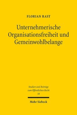 bokomslag Unternehmerische Organisationsfreiheit und Gemeinwohlbelange