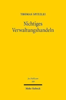 Thomas Spitzlei - Nichtiges Verwaltungshandeln, Inbunden