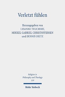 Lisanne Teuchert, Mikkel Gabriel Christoffersen, Dennis Dietz - Verletzt fühlen, Häftad