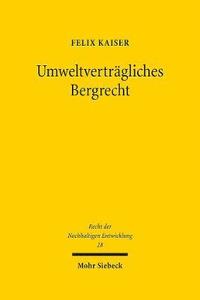 bokomslag Umweltvertrgliches Bergrecht