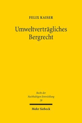 bokomslag Umweltvertrgliches Bergrecht