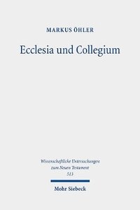 bokomslag Ecclesia und Collegium