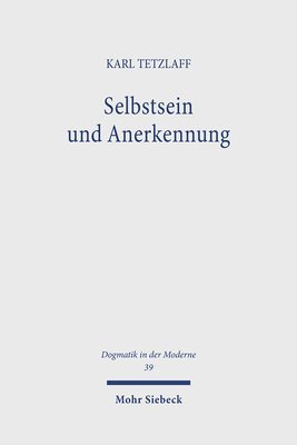 Karl Tetzlaff - Selbstsein und Anerkennung, Häftad