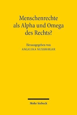 Angelika Nußberger - Menschenrechte als Alpha und Omega des Rechts?, Häftad