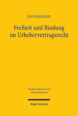 Freiheit und Bindung im Urhebervertragsrecht 1