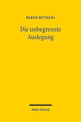 Die unbegrenzte Auslegung
