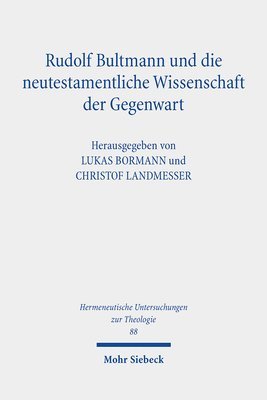 bokomslag Rudolf Bultmann und die neutestamentliche Wissenschaft der Gegenwart