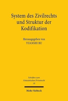 Yuanshi Bu - System des Zivilrechts und Struktur der Kodifikation, Häftad