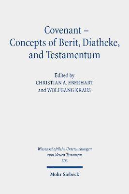 Covenant - Concepts of Berit, Diatheke, and Testamentum 1
