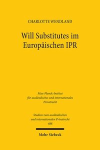 bokomslag Will Substitutes im Europäischen IPR