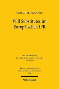 bokomslag Will Substitutes im Europischen IPR