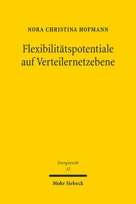 Nora Christina Hofmann - Flexibilitätspotentiale auf Verteilernetzebene, Häftad