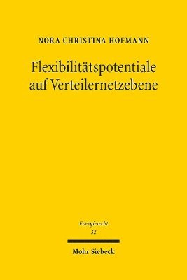 Nora Christina Hofmann - Flexibilitätspotentiale auf Verteilernetzebene, Häftad