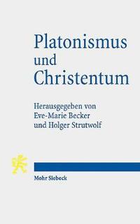 bokomslag Platonismus und Christentum