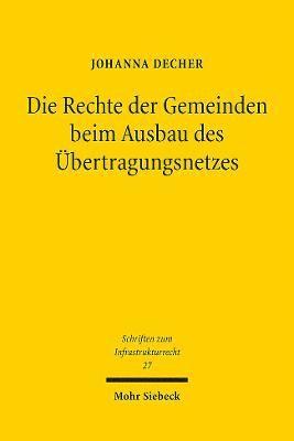 bokomslag Die Rechte der Gemeinden beim Ausbau des bertragungsnetzes