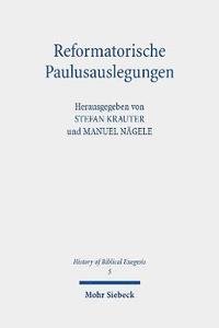 bokomslag Reformatorische Paulusauslegungen