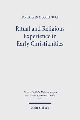 bokomslag Ritual and Religious Experience in Early Christianities