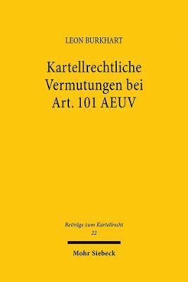Leon Burkhart - Kartellrechtliche Vermutungen bei Art. 101 AEUV, Häftad