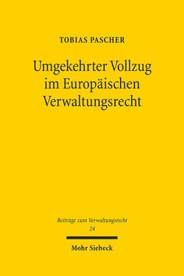 bokomslag Umgekehrter Vollzug im Europischen Verwaltungsrecht