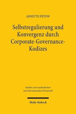 bokomslag Selbstregulierung und Konvergenz durch Corporate-Governance-Kodizes