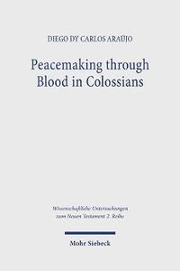 bokomslag Peacemaking through Blood in Colossians