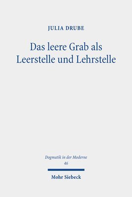 Julia Drube - Das leere Grab als Leerstelle und Lehrstelle, Häftad