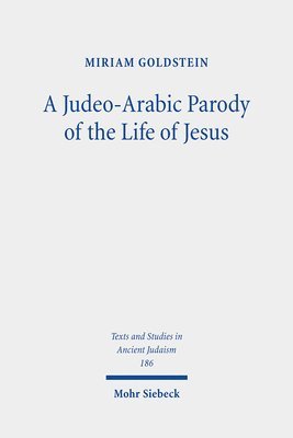 bokomslag Judeo-Arabic Parody of the Life of Jesus