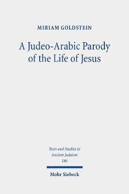 Judeo-Arabic Parody of the Life of Jesus