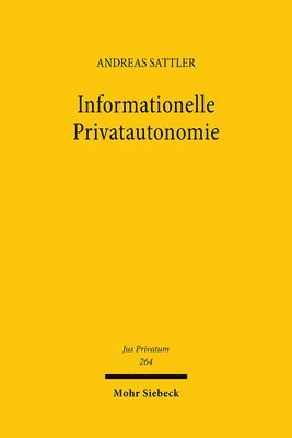 Andreas Sattler - Informationelle Privatautonomie, Inbunden