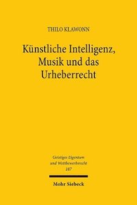 bokomslag Knstliche Intelligenz, Musik und das Urheberrecht