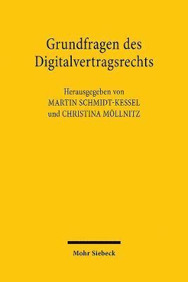 Grundfragen des Digitalvertragsrechts 1