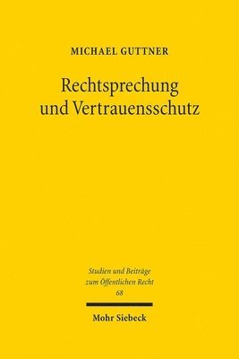 bokomslag Rechtsprechung und Vertrauensschutz