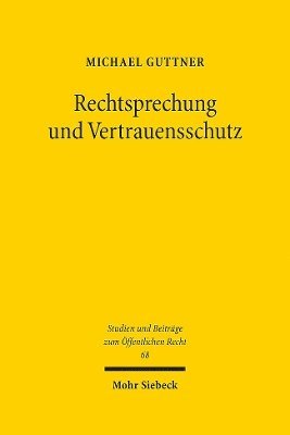 Rechtsprechung und Vertrauensschutz 1