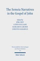 Jörg Frey, Margareta Gruber, Christos Karakolis, Catrin H. Williams - The Semeia Narratives in the Gospel of John, Inbunden