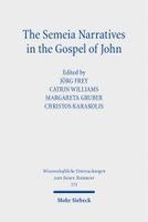 The Semeia Narratives in the Gospel of John