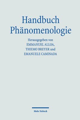 Emmanuel Alloa, Thiemo Breyer, Emanuele Caminada - Handbuch Phänomenologie, Inbunden