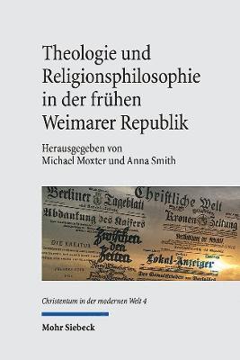 Theologie und Religionsphilosophie in der frhen Weimarer Republik 1