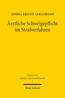 Ärztliche Schweigepflicht im Strafverfahren