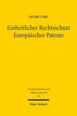 Jacob Carl - Einheitlicher Rechtsschutz Europäischer Patente, Häftad