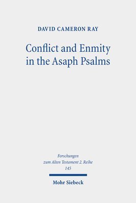 bokomslag Conflict and Enmity in the Asaph Psalms