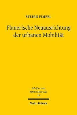 bokomslag Planerische Neuausrichtung der urbanen Mobilitt