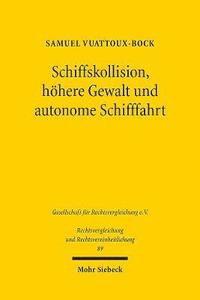 bokomslag Schiffskollision, hhere Gewalt und autonome Schifffahrt