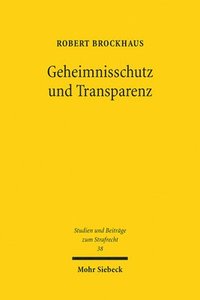 bokomslag Geheimnisschutz und Transparenz