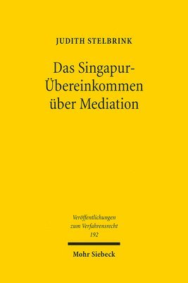 Judith Stelbrink - Das Singapur-Übereinkommen über Mediation, Häftad