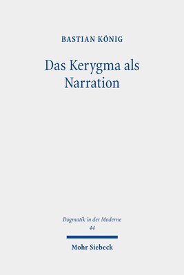 bokomslag König, B: Kerygma als Narration