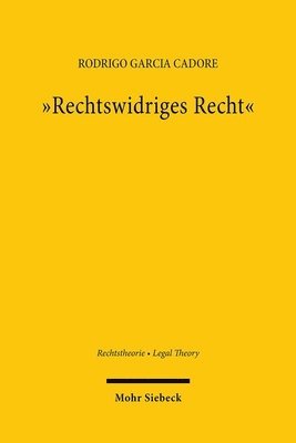Rodrigo Garcia Cadore - "Rechtswidriges Recht", Inbunden