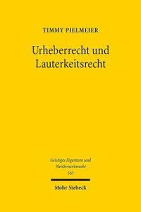 bokomslag Urheberrecht und Lauterkeitsrecht